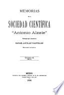 Memorias y revista de la Sociedad Científica Antonio Alzate.