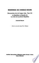 Memòries de Conrad Roure: La República en España (II). La crisis de la primera República