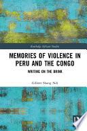 Memories of Violence in Peru and the Congo