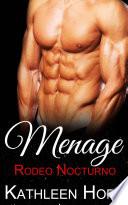 Menage: Rodeo Nocturno