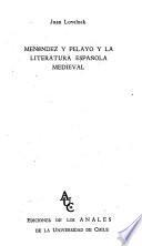 Menéndez y Pelayo y la literatura española medieval