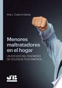Menores maltratadores en el hogar