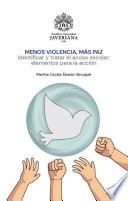 Menos violencia, más paz.