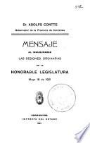 Mensaje al inaugurarse las sessiones ordinarias de la Honorable Legislatura ...