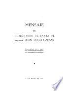 Mensaje Del Gobernador de Santa Fé, Ingeniero Juan Hugo Caesar
