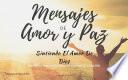 Mensajes de Amor y Paz -Sintiéndo el Amor y de Dios