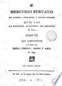 Mercurio peruano de historia, literatura, y noticias públicas que da á luz la Sociedad academica de amantes de Lima, y en su nombre J. Calero y Moreira