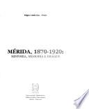 Mérida, 1870-1920