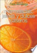 Mermeladas, jaleas y dulces caseros