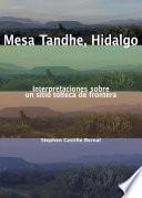 Mesa Tandhe, Hidalgo