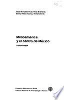 Mesoamérica y el centro de México