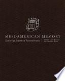 Mesoamerican Memory