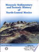 Mesozoic Sedimentary and Tectonic History of North-central Mexico
