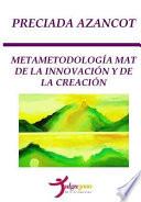 Metametodologia Mat de La Innovacion y de La Creacion