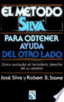 Metodo Silva Para Obtener Ayuda del Otro Lado