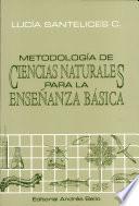 Metodologia de Ciencias Naturales Para la Ensenanza Basica
