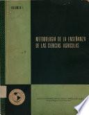 Metodologia de la Ensenanza de Las Ciencias Agricolas