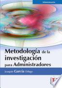 Metodología de la investigación para administradores