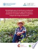 Metodología para el monitoreo y evaluación de buenas prácticas en agricultura para la adaptación al cambio climático y la gestión integral del riesgo de desastres