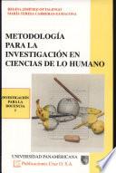 Metodología Para la Investigación en Ciencias de Lo Humano