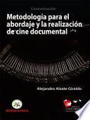 Metodología para la realización y abordaje en cine documental