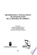 Metodología y nuevas lineas de investigación de la historia de América