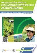 Metodologías para la estimación de sostenibilidad agropecuaria