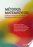 MÉTODOS MATEMÁTICOS: Problemas de Espacios de Hilbert, Operadores lineales y Espectros