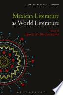 Mexican Literature as World Literature