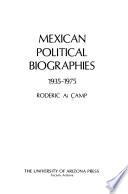 Mexican Political Biographies, 1935-1975