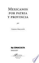 Mexicanos por patria y provincia