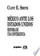 México ante los Estados Unidos