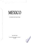 Mexico, Building for the Future