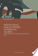 México en el nuevo orden comercial y global