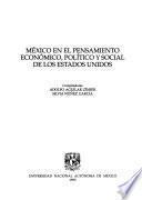 México en el pensamiento económico, político y social de los Estados Unidos