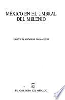México en el umbral del milenio