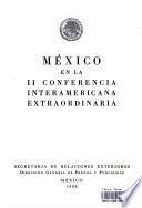 MEXICO EN LA II CONFERNCIA INTERAMERICANA EXTRAORDINARIA
