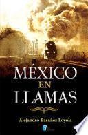 México en llamas