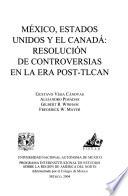 México, Estados Unidos y el Canadá