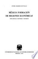 México, formación de regiones económicas
