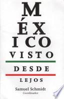 México visto desde lejos