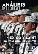 México y la 4T contradicciones y límites. Primer semestre de 2019 (Análisis plural)