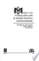 México y su interacción con el sistema político estadounidense
