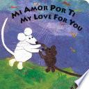 Mi Amor Por Ti/My Love for You