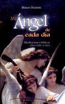 MI ÁNGEL DE CADA DÍA