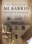 Mi barrio. Madrid 1964 - 1968