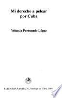Mi derecho a pelear por Cuba