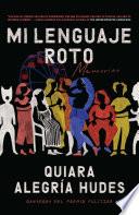 Mi lenguaje roto / My Broken Language