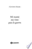 Mi mamá me viste para la guerra