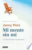Mi mente sin mí